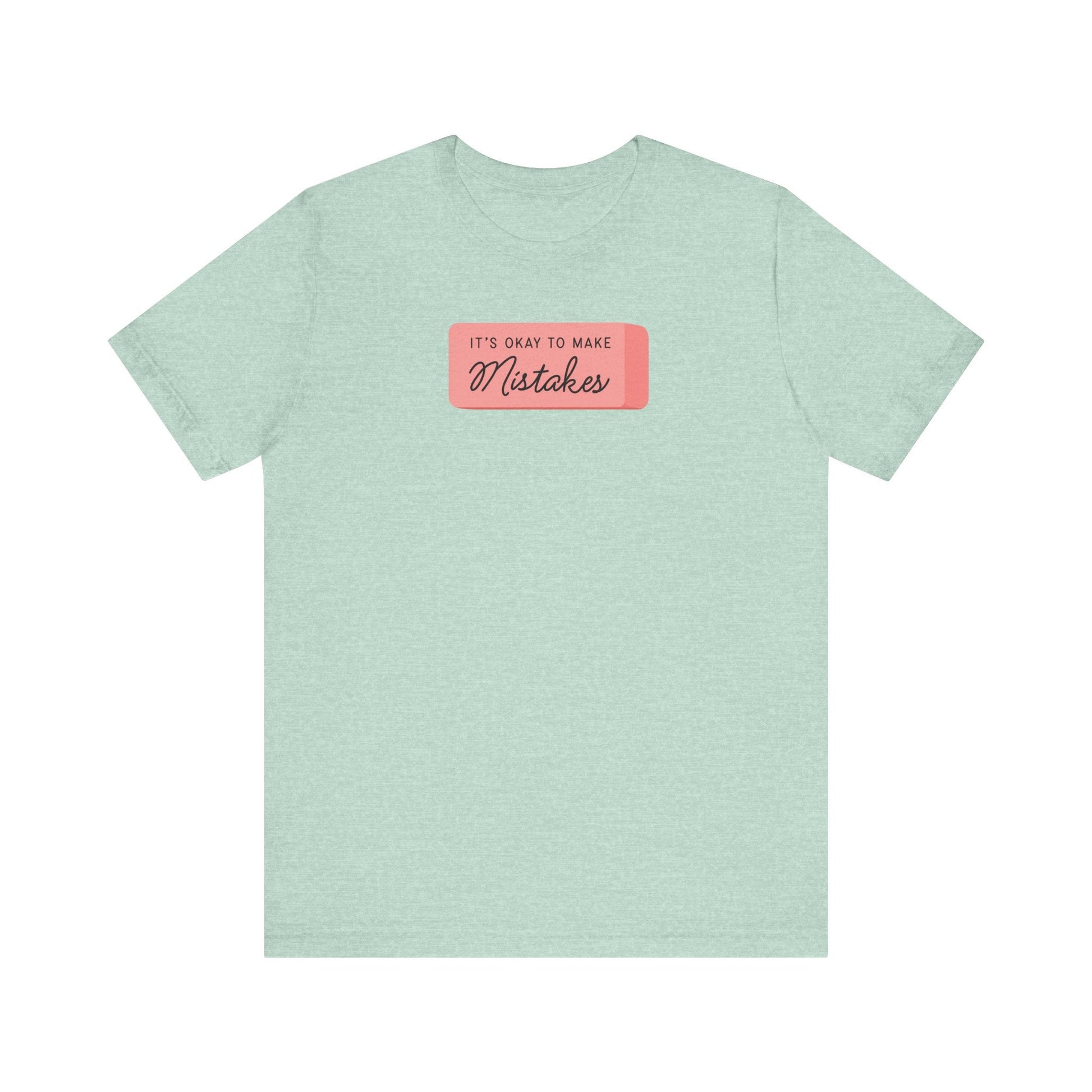"It's Okay to Make Mistakes" Eraser Teacher T-shirt - Teacher Care Crate-T-Shirt
