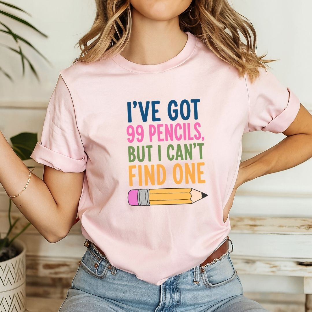 "I've Got 99 Pencils, But I Can't Find One" Funny Teacher T-shirt - Teacher Care Crate-T-Shirt