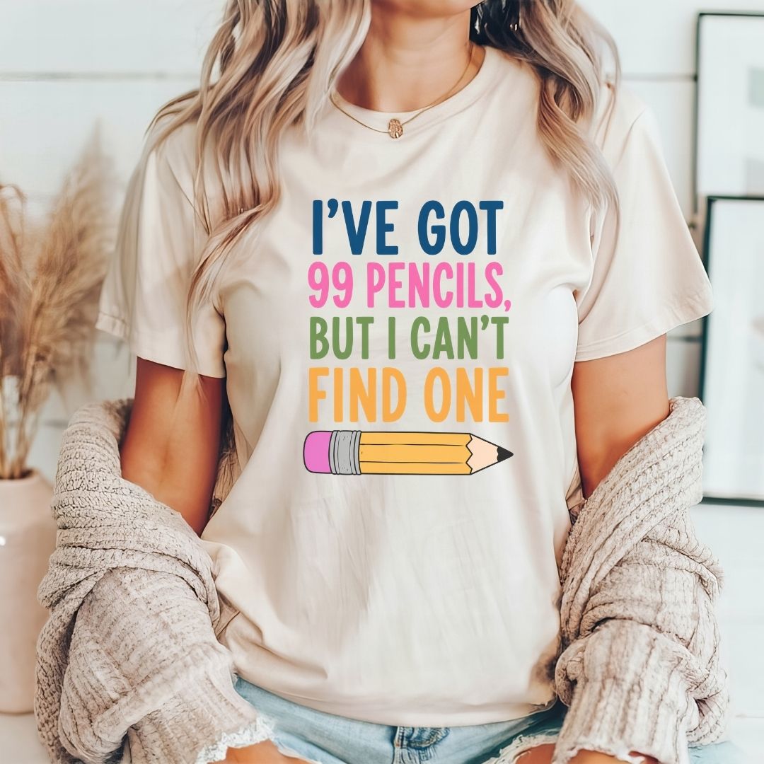 "I've Got 99 Pencils, But I Can't Find One" Funny Teacher T-shirt - Teacher Care Crate-T-Shirt
