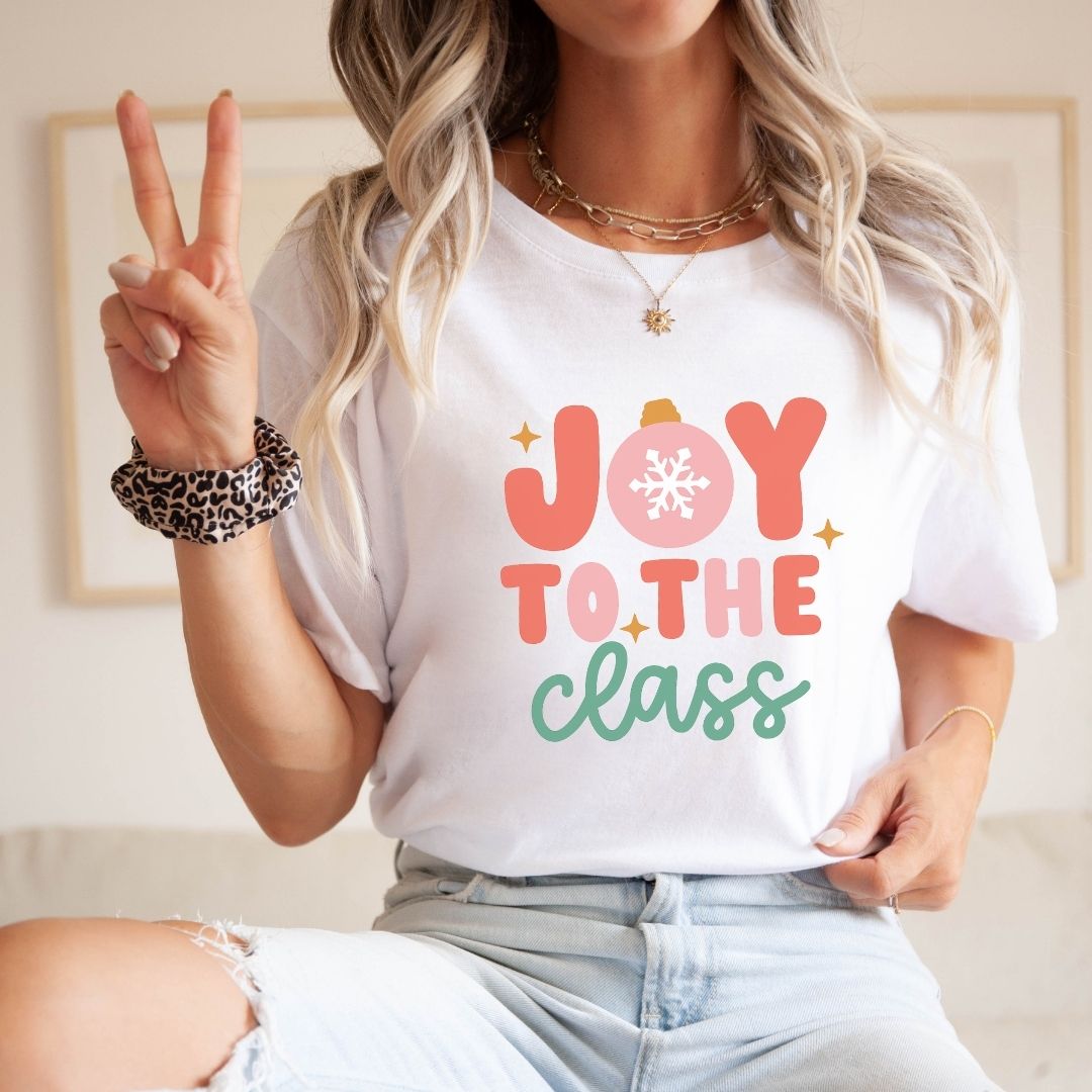 "Joy to the Class" Teacher T-shirt - Teacher Care Crate - T-Shirt
