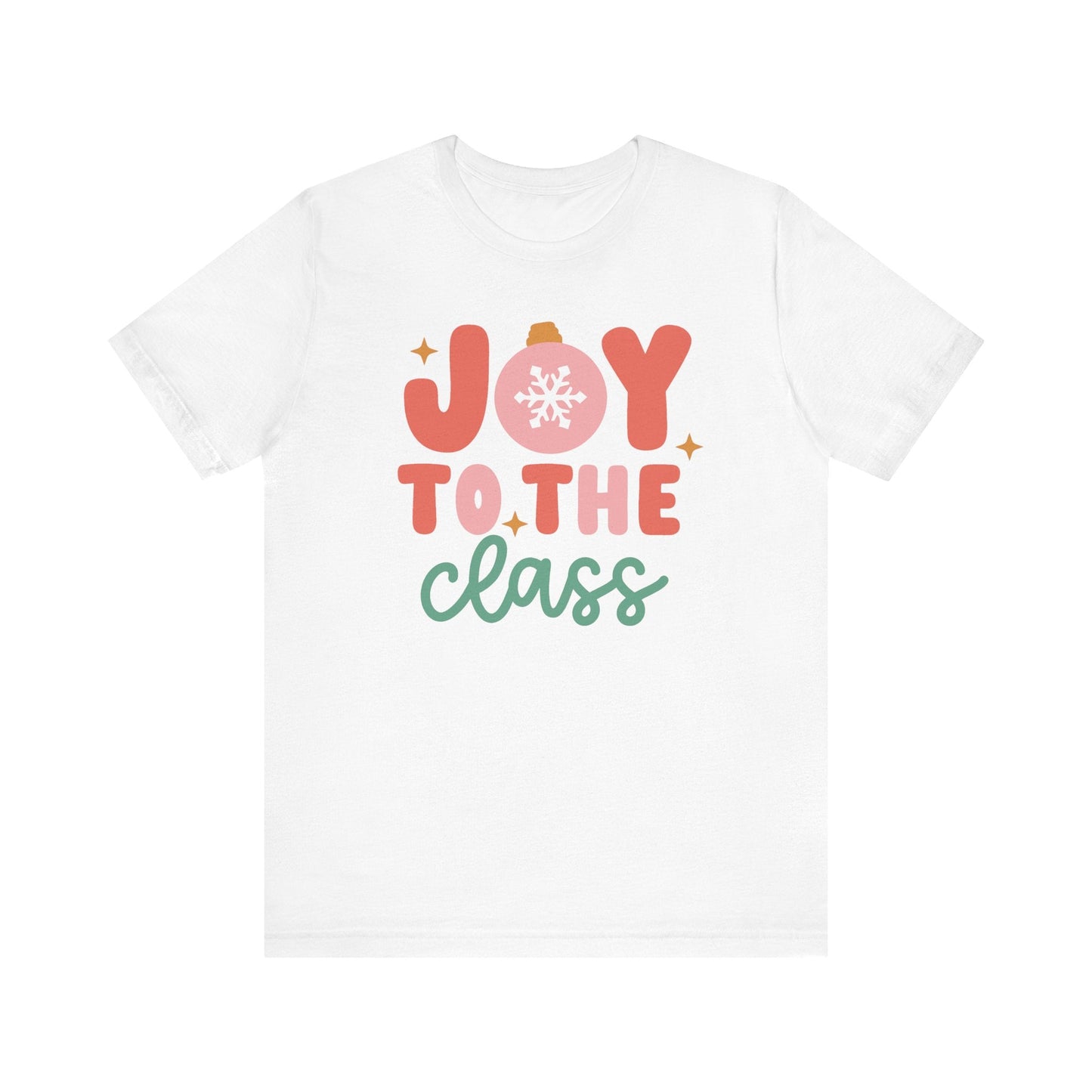 "Joy to the Class" Teacher T-shirt - Teacher Care Crate - T-Shirt