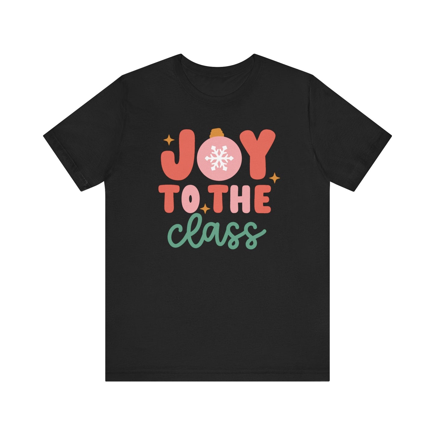 "Joy to the Class" Teacher T-shirt - Teacher Care Crate - T-Shirt
