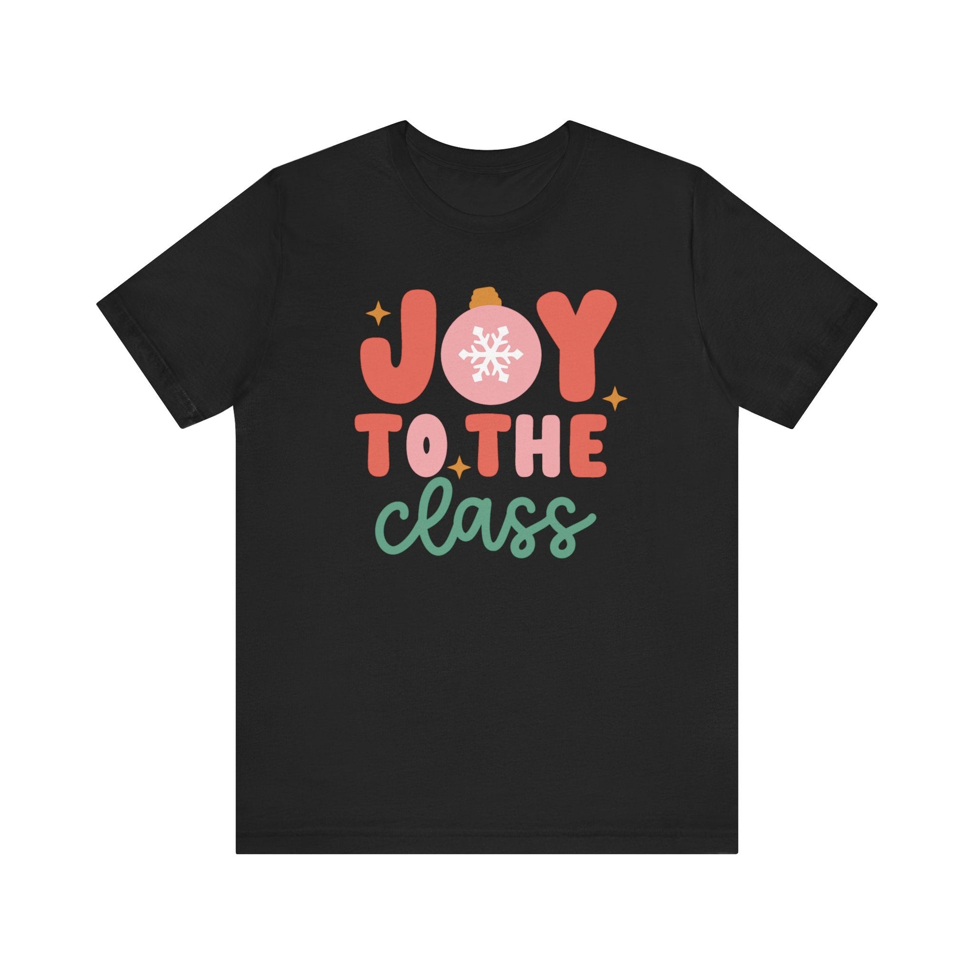 "Joy to the Class" Teacher T-shirt - Teacher Care Crate - T-Shirt