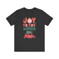 "Joy to the World" Car Teacher T-shirt - Teacher Care Crate - T-Shirt