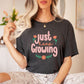 "Just Keep Growing" Teacher T-shirt - Teacher Care Crate-T-Shirt
