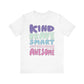 "Kind Brave Smart Superduper Awesome" Teacher T-shirt - Teacher Care Crate - T-Shirt