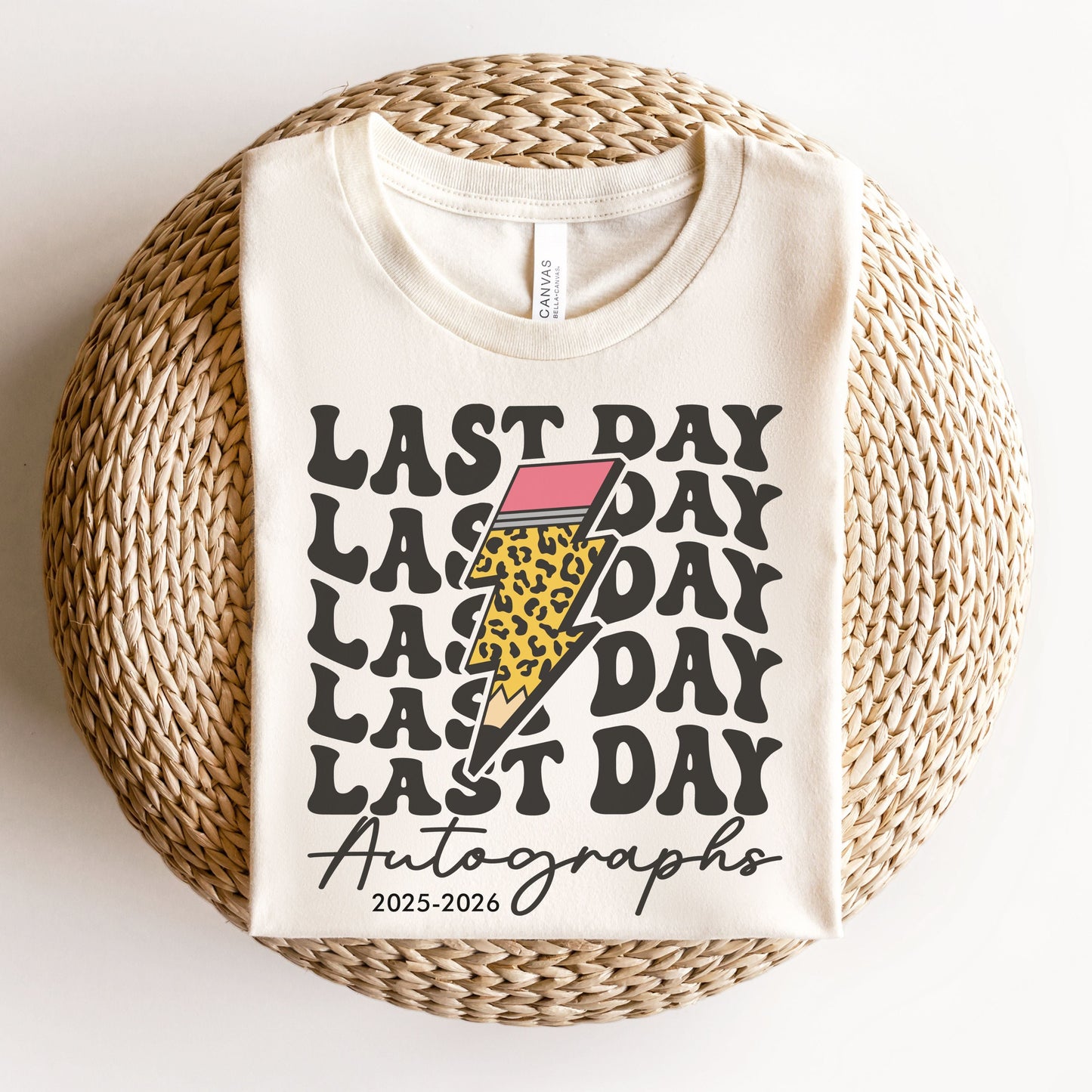 "Last Day Autographs" 2025 - 26 Teacher T-shirt - Teacher Care Crate - T-Shirt