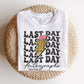 "Last Day Autographs" 2025 - 26 Teacher T-shirt - Teacher Care Crate - T-Shirt