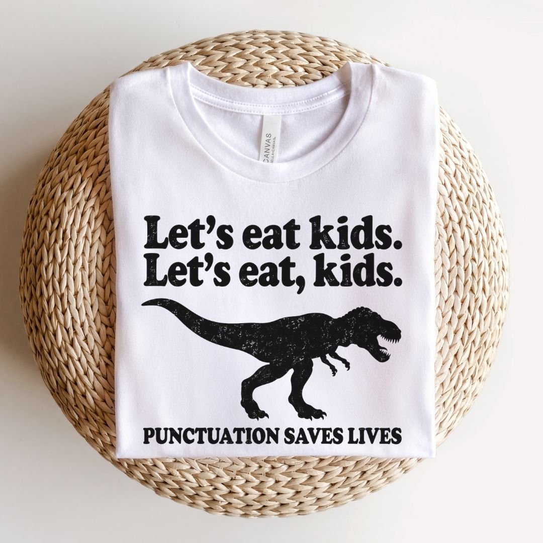 "Let's Eat Kids" Funny Dinosaur Teacher T-shirt - Teacher Care Crate-T-Shirt