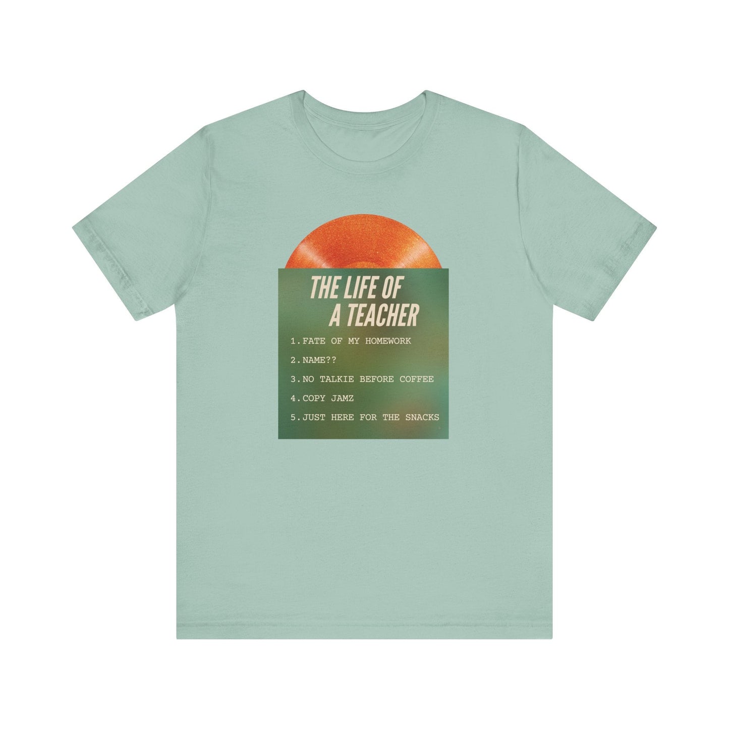 "Life of a Teacher Songs" Swiftie Teacher T-shirt - Teacher Care Crate - T-Shirt