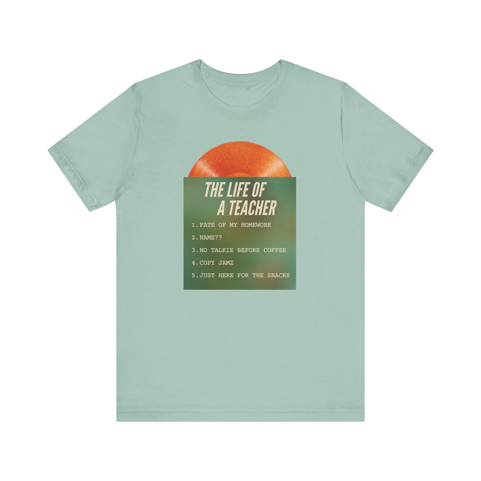 "Life of a Teacher Songs" Swiftie Teacher T-shirt - Teacher Care Crate - T-Shirt