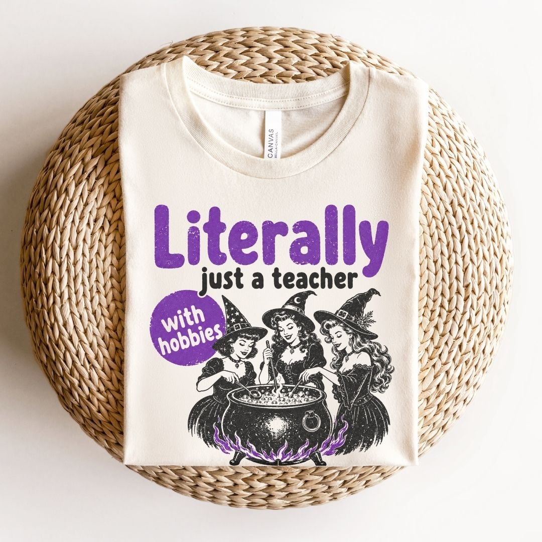 "Literally Just A Teacher With Hobbies" Funny Halloween Teacher T-shirt - Teacher Care Crate-T-Shirt