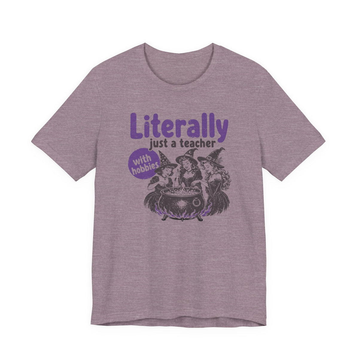 "Literally Just A Teacher With Hobbies" Funny Halloween Teacher T-shirt - Teacher Care Crate-T-Shirt
