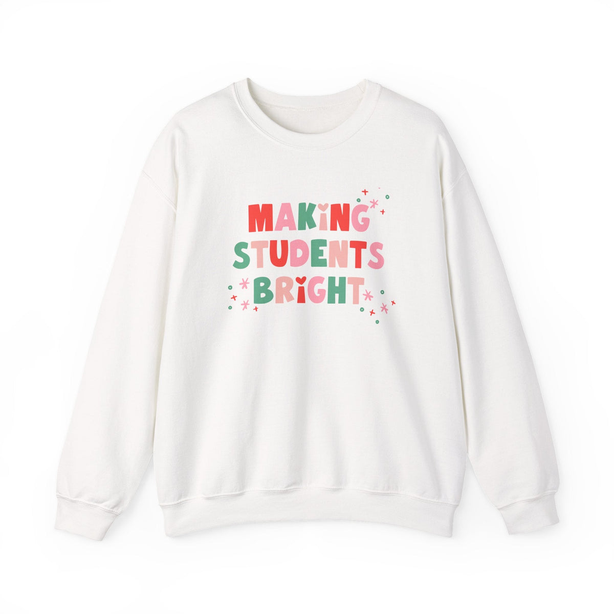 "Making Students Bright" Holiday Teacher Sweatshirt - Teacher Care Crate-Sweatshirt
