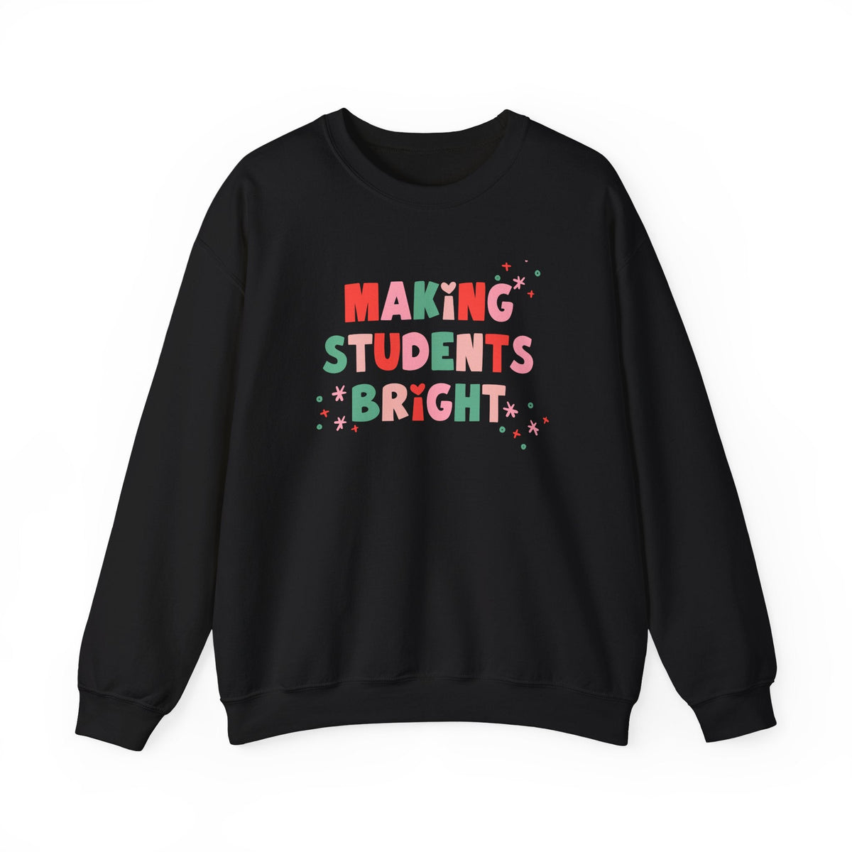 "Making Students Bright" Holiday Teacher Sweatshirt - Teacher Care Crate-Sweatshirt