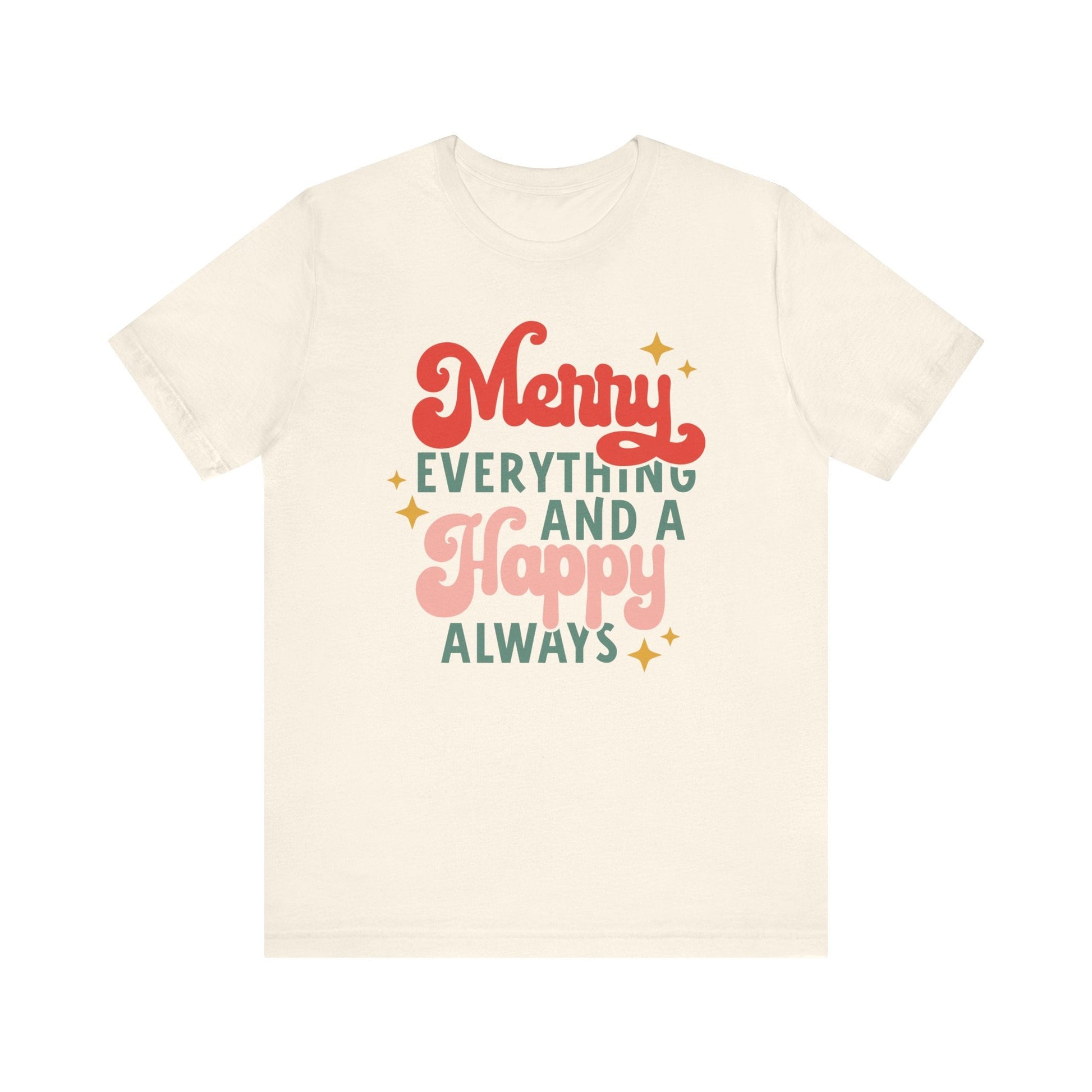 "Merry Everything and Happy Always" Teacher T-shirt - Teacher Care Crate - T-Shirt