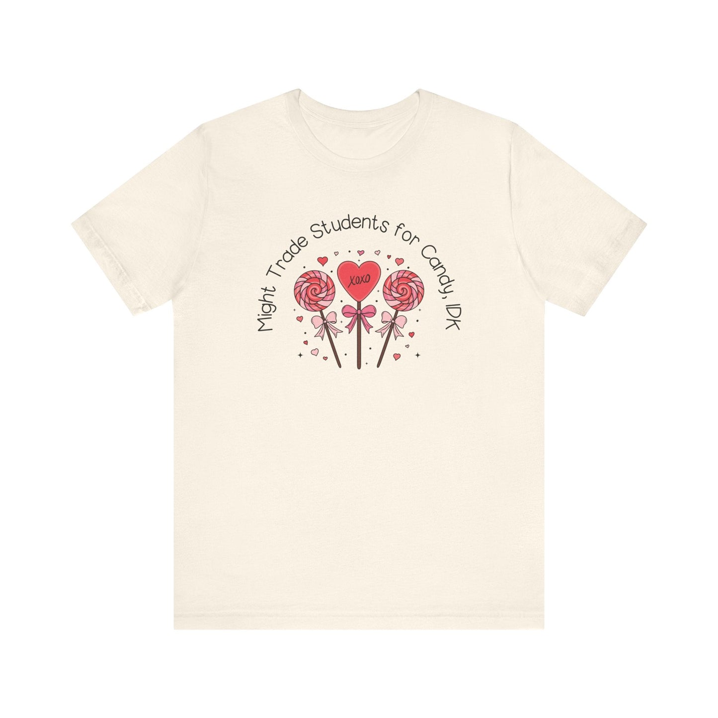 "Might Trade Students for Candy" Funny Teacher T-shirt - Teacher Care Crate - T-Shirt