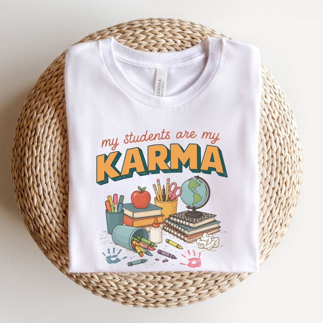 "My Students Are My Karma" Teacher T-shirt - Teacher Care Crate-T-Shirt