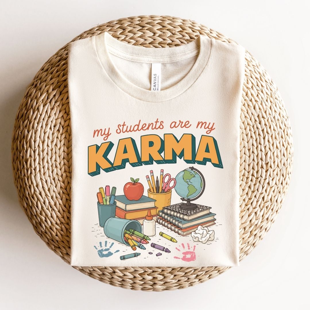 "My Students Are My Karma" Teacher T-shirt - Teacher Care Crate-T-Shirt