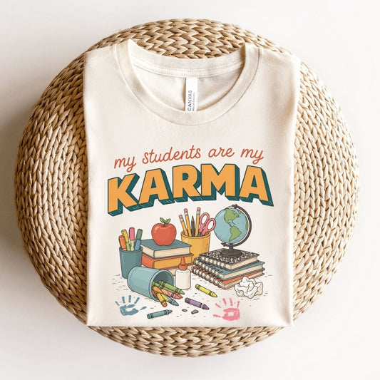 "My Students Are My Karma" Teacher T-shirt - Teacher Care Crate-T-Shirt