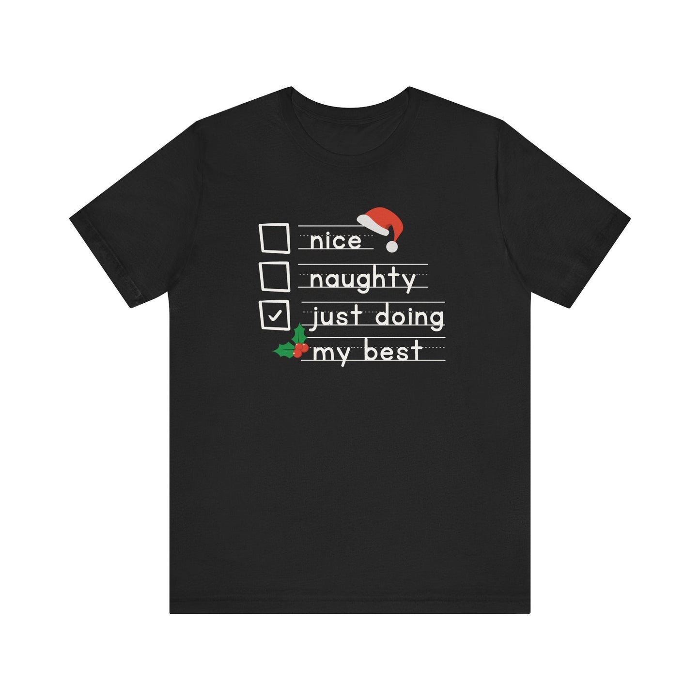"Naughty, Nice, Trying my Best" Teacher T-shirt - Teacher Care Crate - T-Shirt