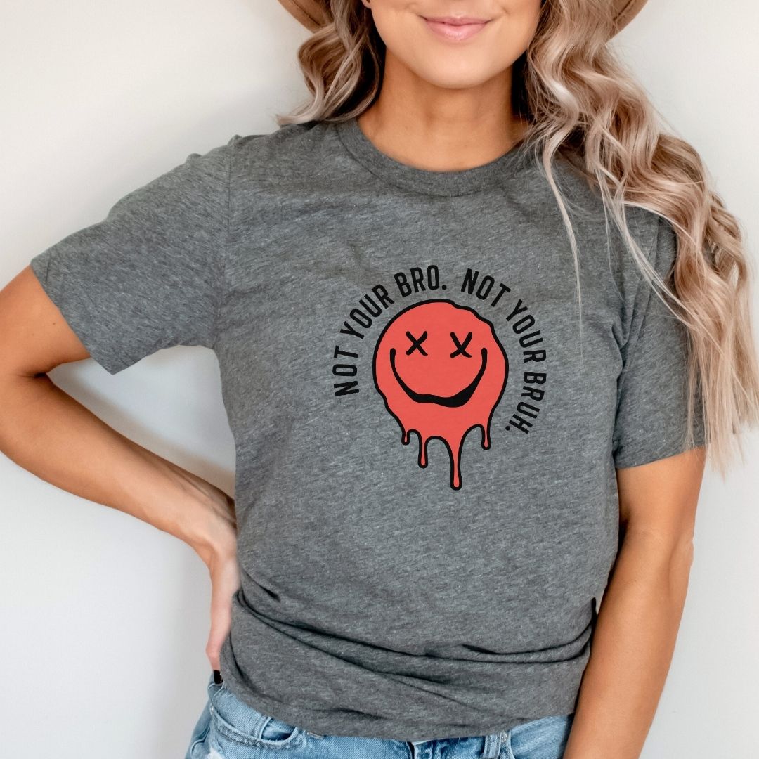 "Not Your Bro. Not Your Bruh." Funny Teacher T-shirt - Teacher Care Crate-T-Shirt