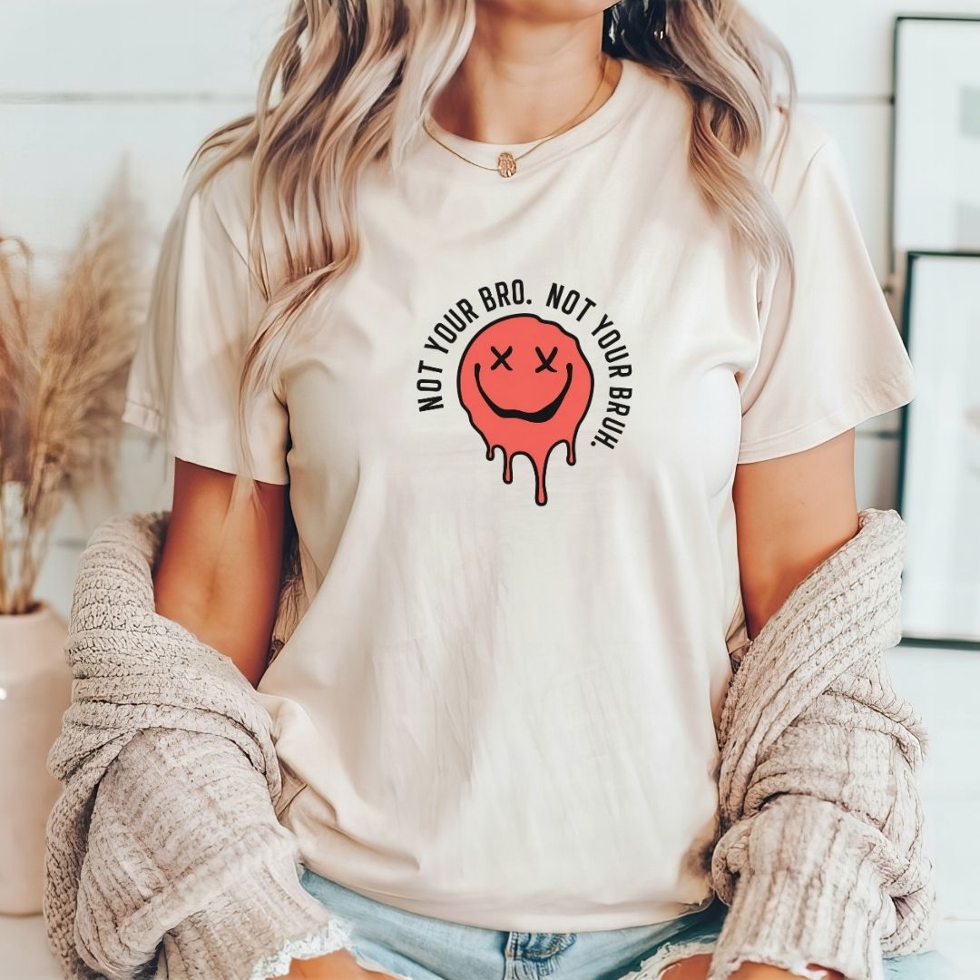 "Not Your Bro. Not Your Bruh." Funny Teacher T-shirt - Teacher Care Crate-T-Shirt
