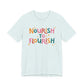 "Nourish To Flourish" Teacher T-shirt - Teacher Care Crate - T-Shirt
