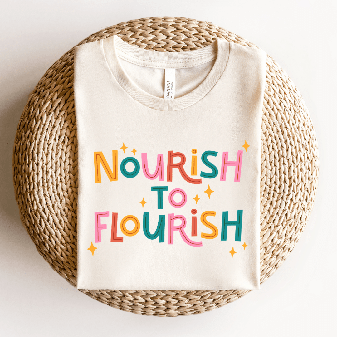 "Nourish To Flourish" Teacher T-shirt - Teacher Care Crate - T-Shirt