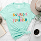 "Nourish To Flourish" Teacher T-shirt - Teacher Care Crate - T-Shirt