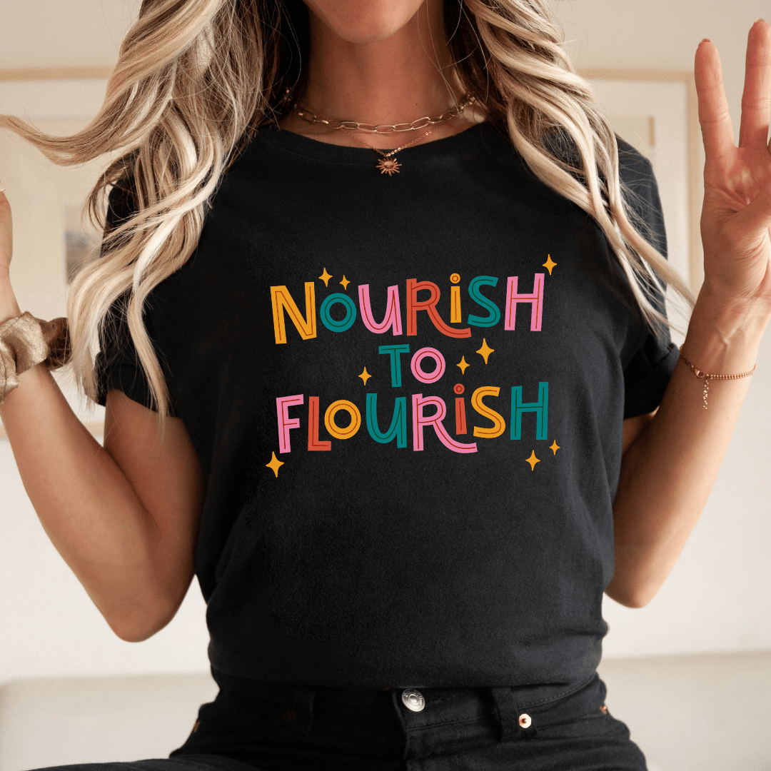 "Nourish To Flourish" Teacher T-shirt - Teacher Care Crate - T-Shirt