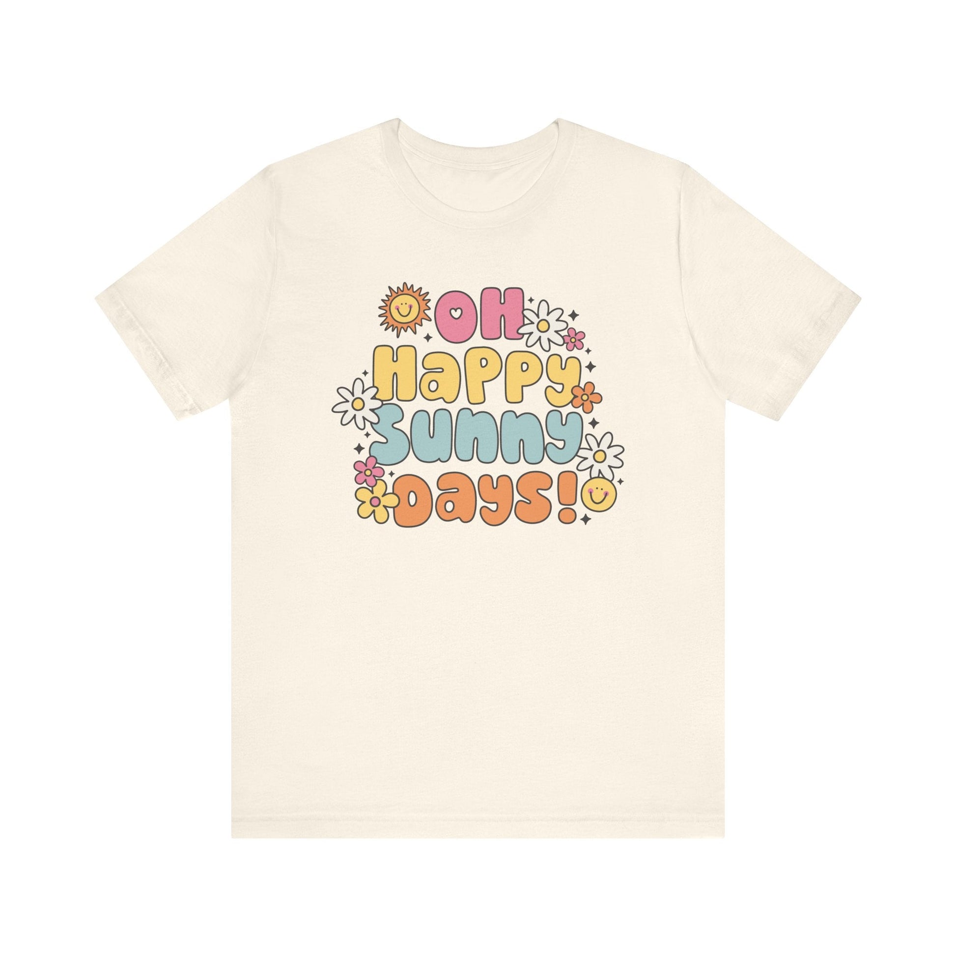 "Oh Happy Sunny Days" Teacher T-shirt - Teacher Care Crate - T-Shirt