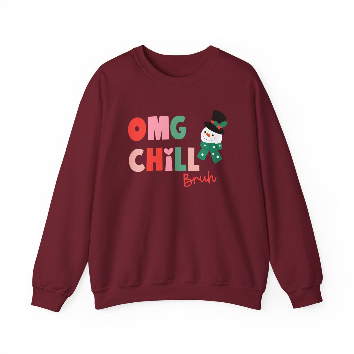 "OMG Chill Bruh" Holiday Teacher Sweatshirt - Teacher Care Crate-Sweatshirt