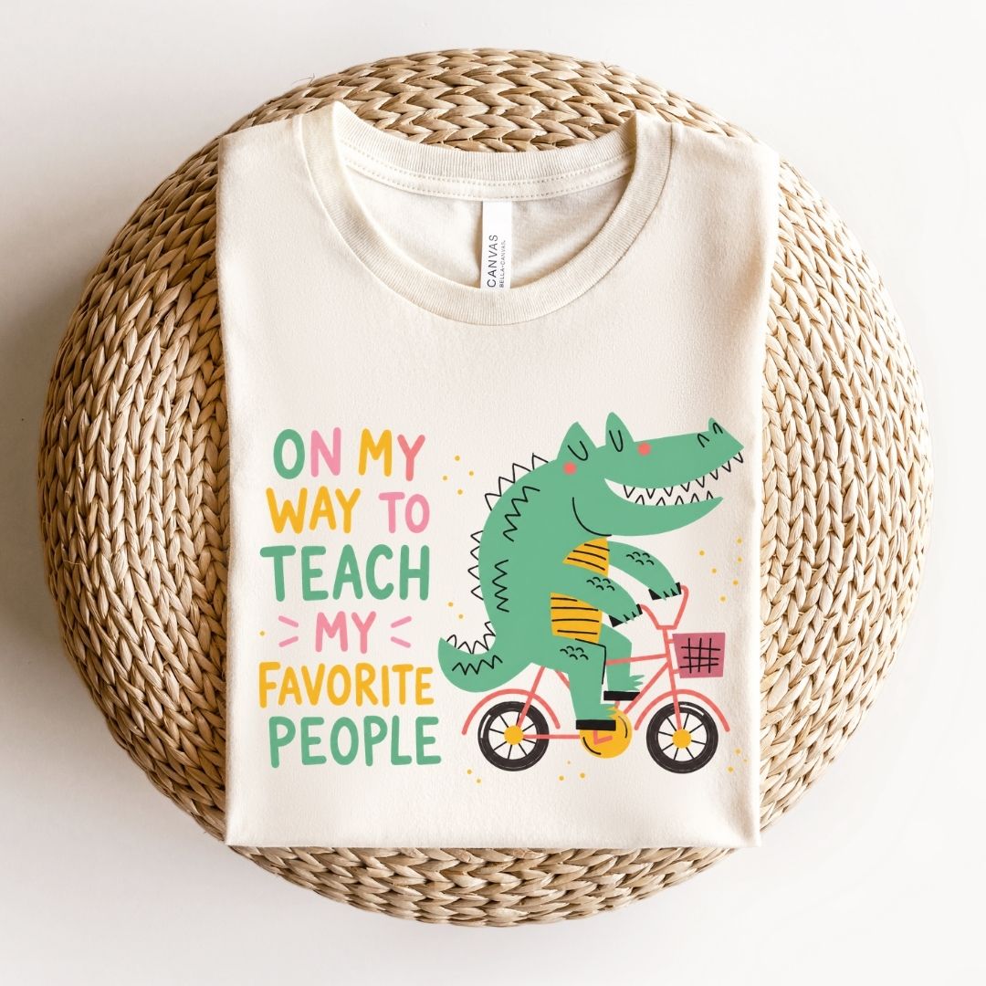 "On My Way To Teach My Favorite People" Alligator Teacher T-shirt - Teacher Care Crate-T-Shirt