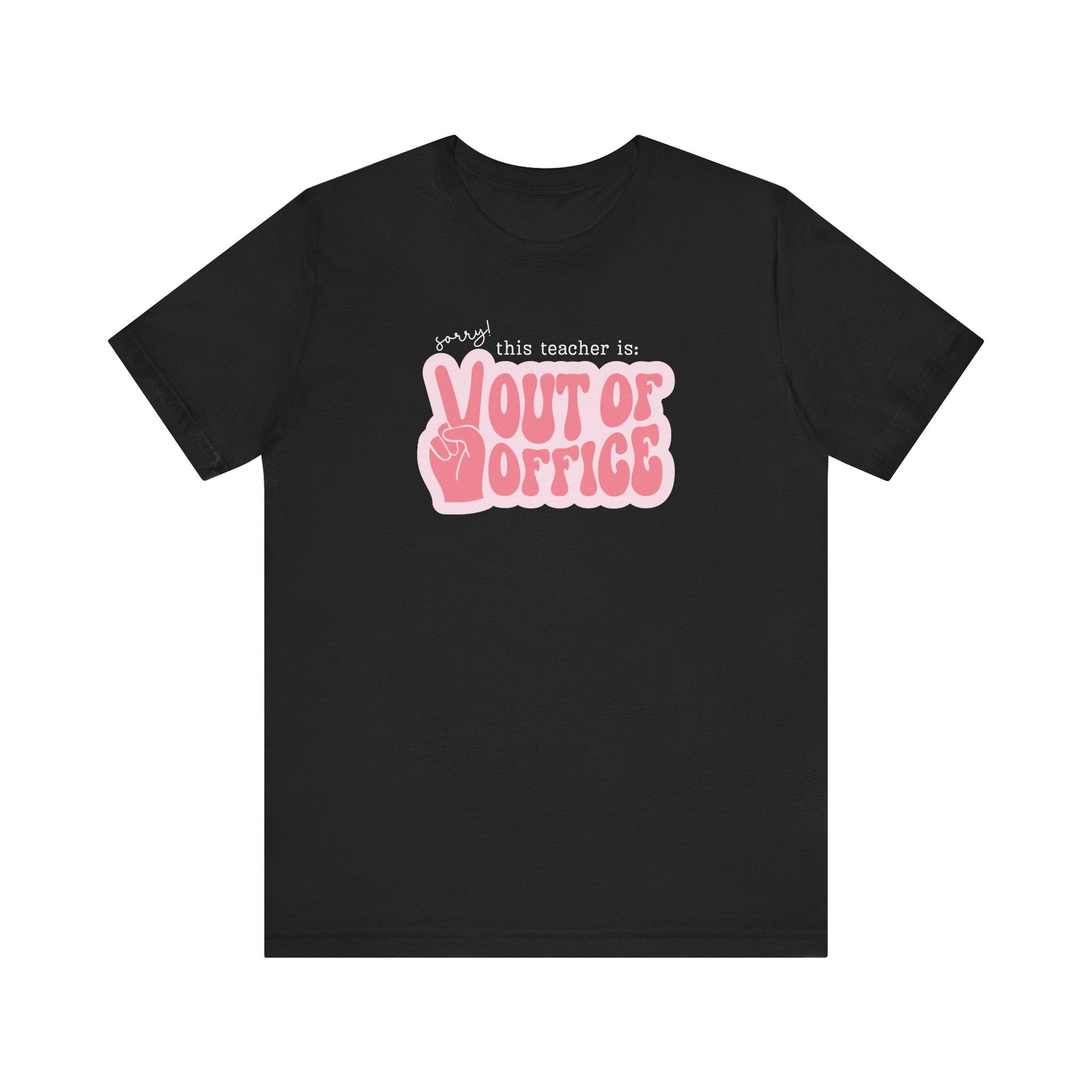 "Out of Office" Teacher T-shirt - Teacher Care Crate - T-Shirt