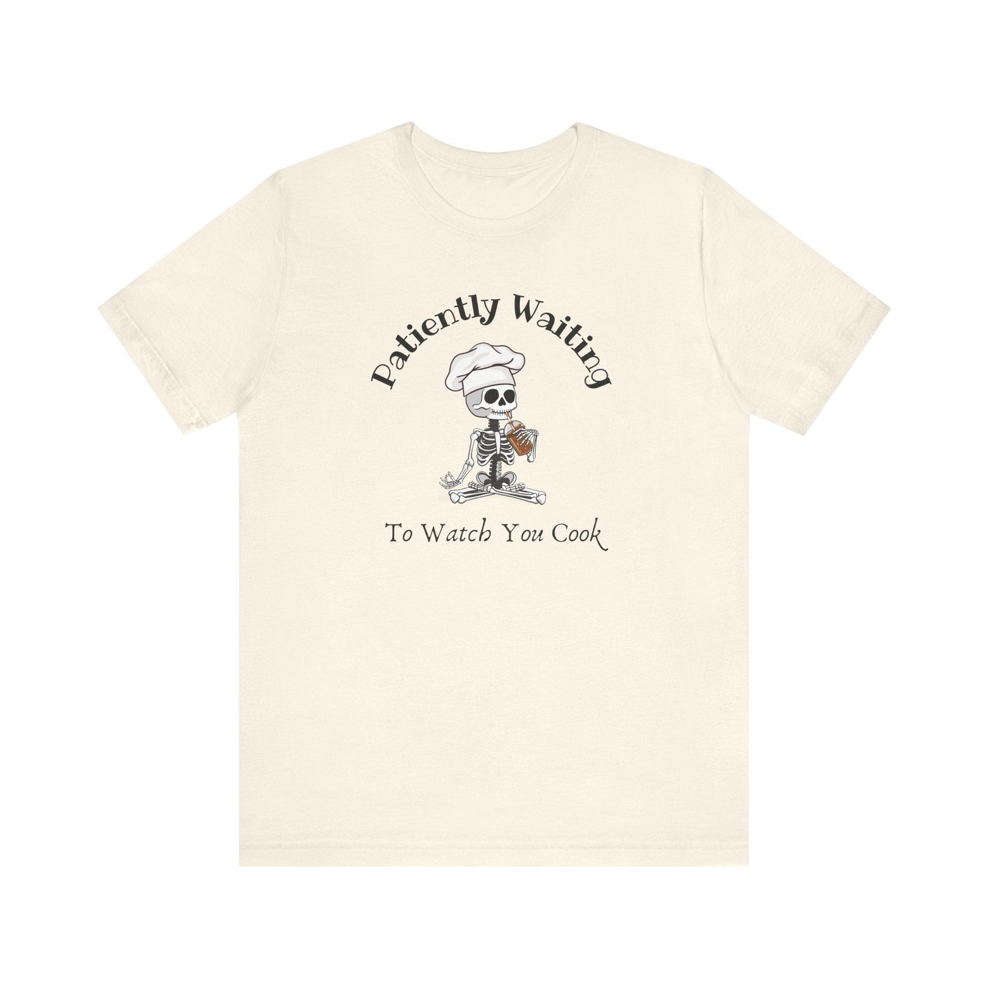 "Patiently Waiting to Watch You Cook" Teacher T-shirt - Teacher Care Crate - T-Shirt