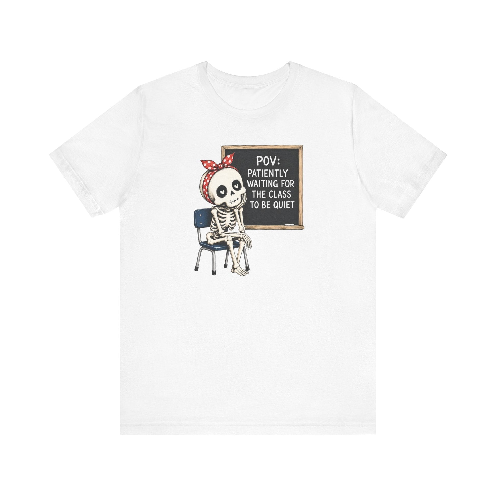 "POV: Patiently Waiting for the Class to be Quiet" Teacher T-shirt - Teacher Care Crate-T-Shirt