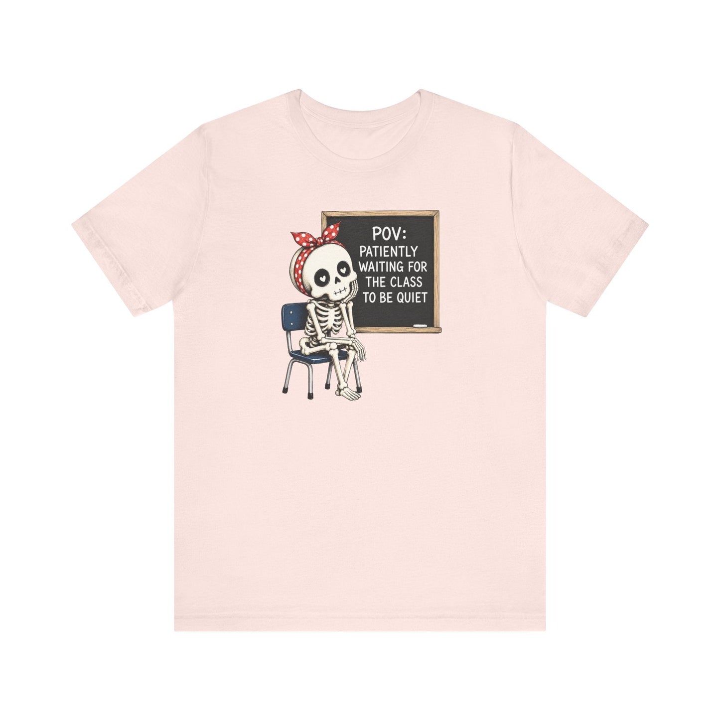 "POV: Patiently Waiting for the Class to be Quiet" Teacher T-shirt - Teacher Care Crate-T-Shirt