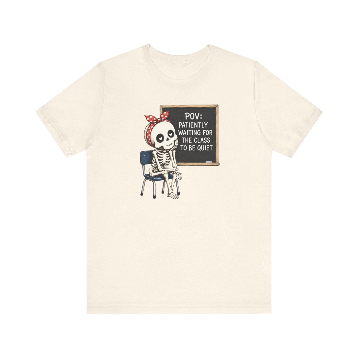 "POV: Patiently Waiting for the Class to be Quiet" Teacher T-shirt - Teacher Care Crate-T-Shirt