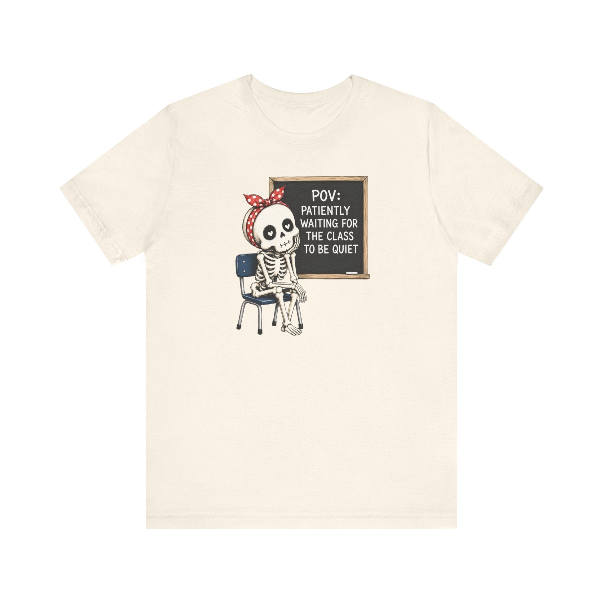 "POV: Patiently Waiting for the Class to be Quiet" Teacher T-shirt - Teacher Care Crate-T-Shirt