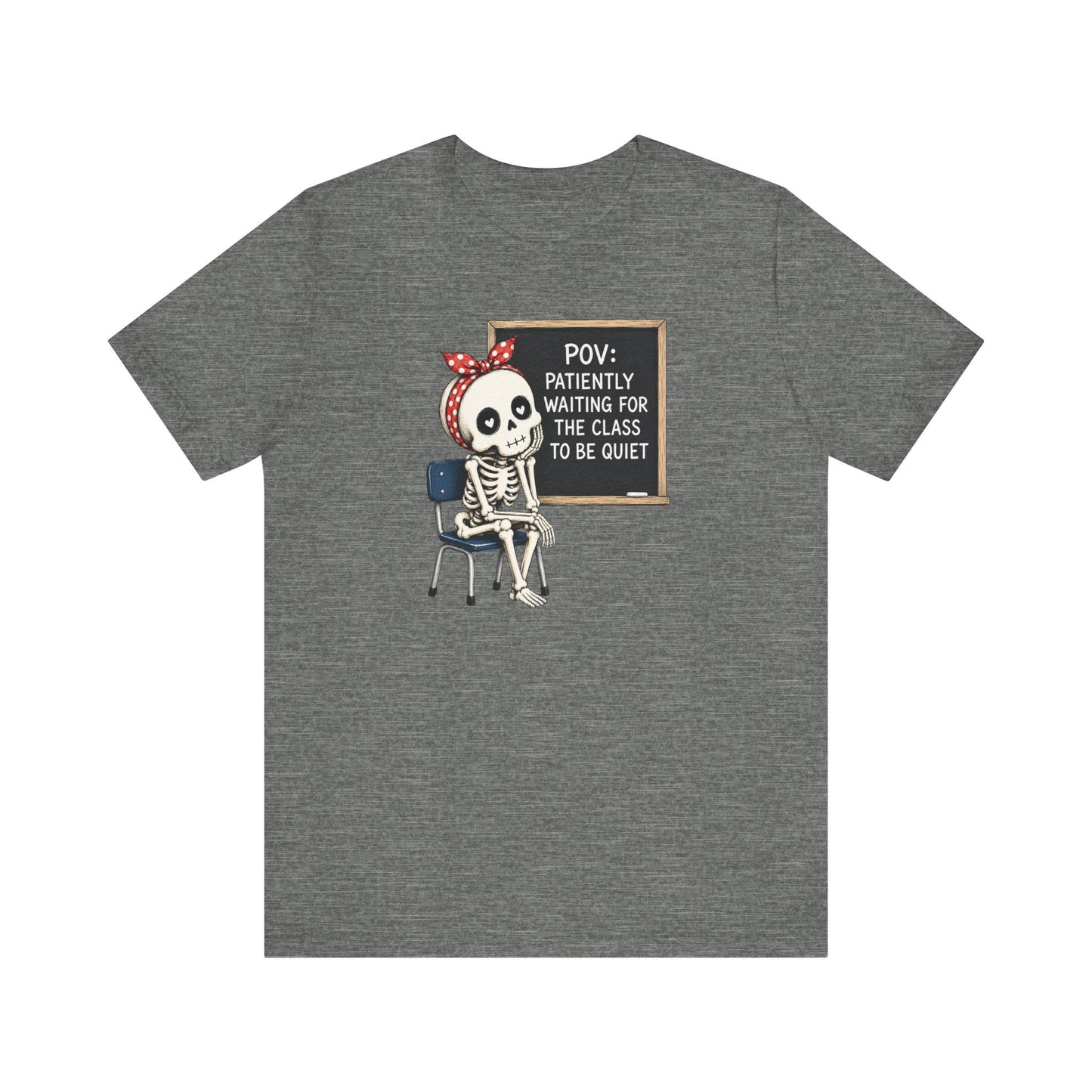 "POV: Patiently Waiting for the Class to be Quiet" Teacher T-shirt - Teacher Care Crate-T-Shirt