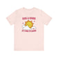 "Rise & Shine - It's Time to Learn" Teacher T-shirt - Teacher Care Crate - T-Shirt