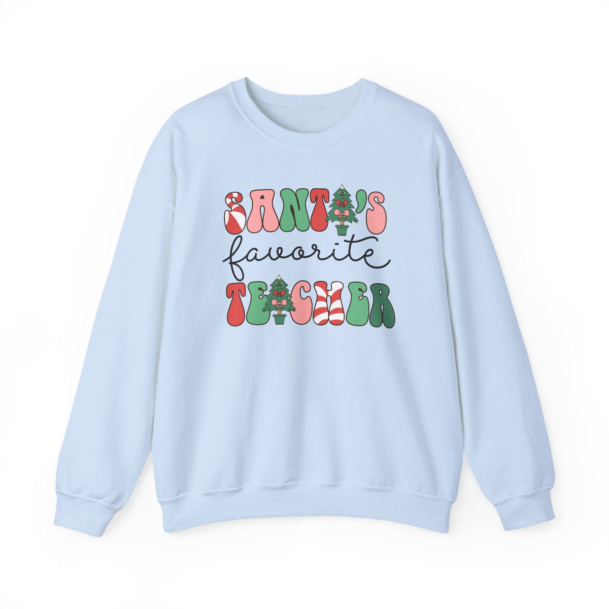 "Santa's Favorite Teacher" Teacher Sweatshirt - Teacher Care Crate-Sweatshirt