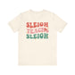 "Sleigh Teach Sleigh" Teacher T-shirt - Teacher Care Crate - T-Shirt