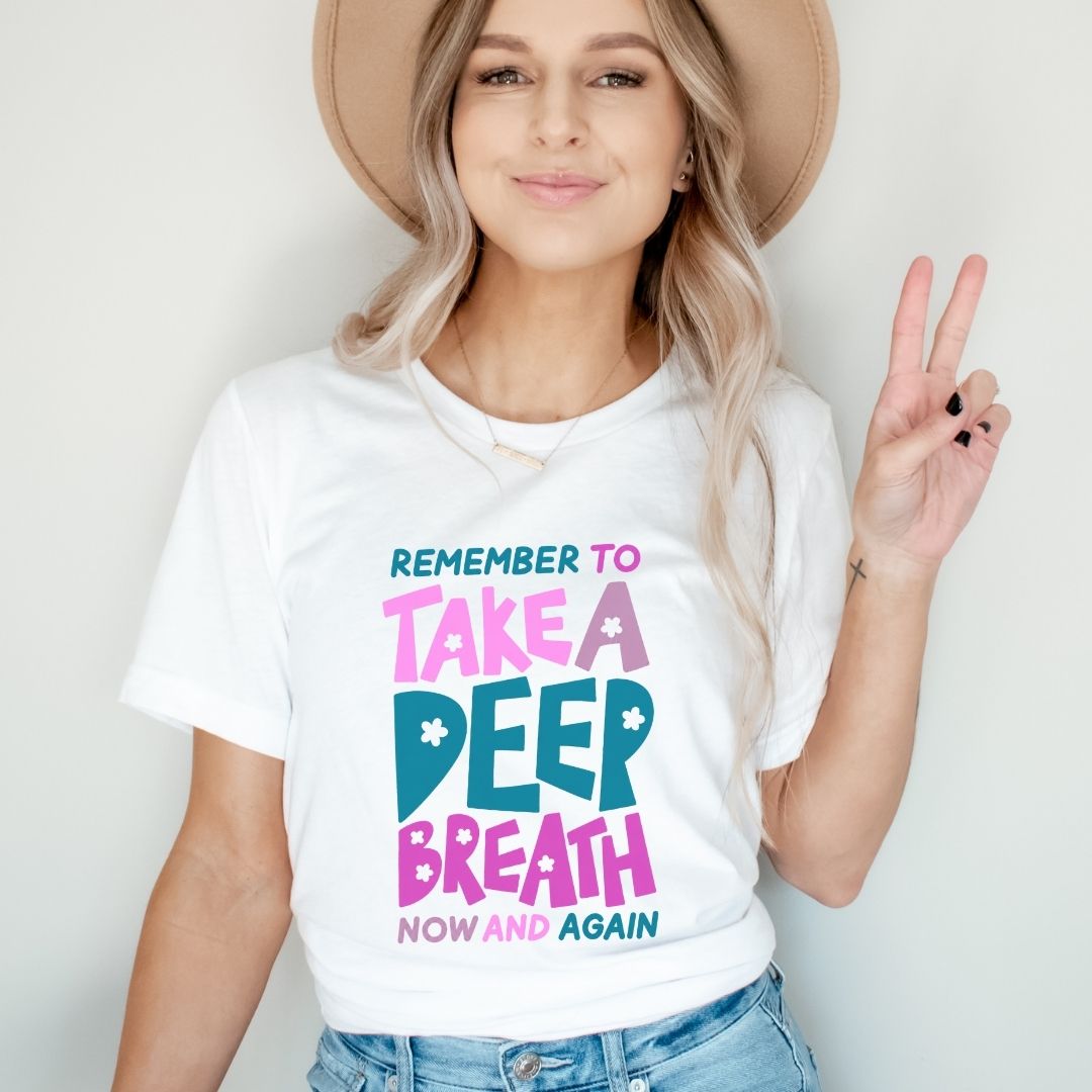 "Take A Deep Breath" Teacher T-shirt - Teacher Care Crate-T-Shirt