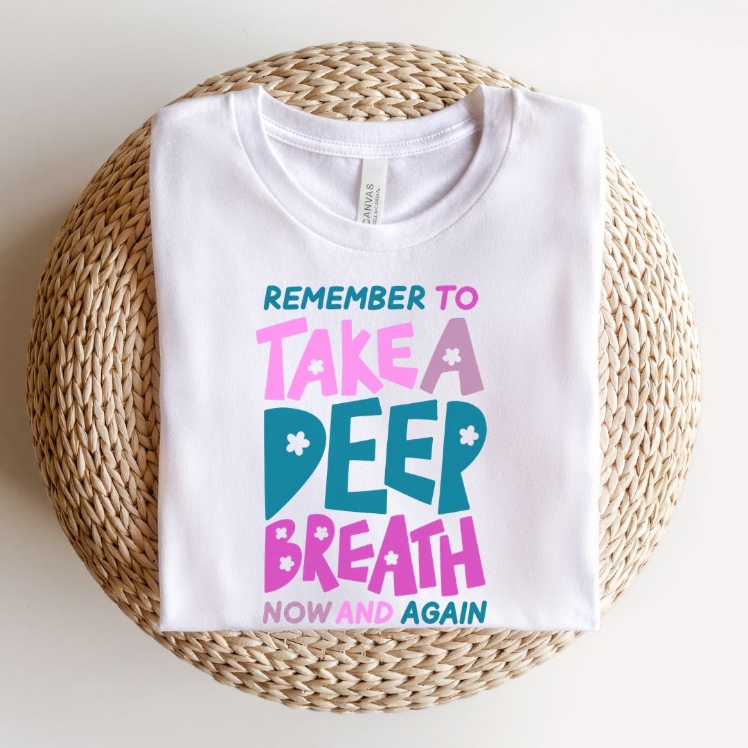 "Take A Deep Breath" Teacher T-shirt - Teacher Care Crate-T-Shirt