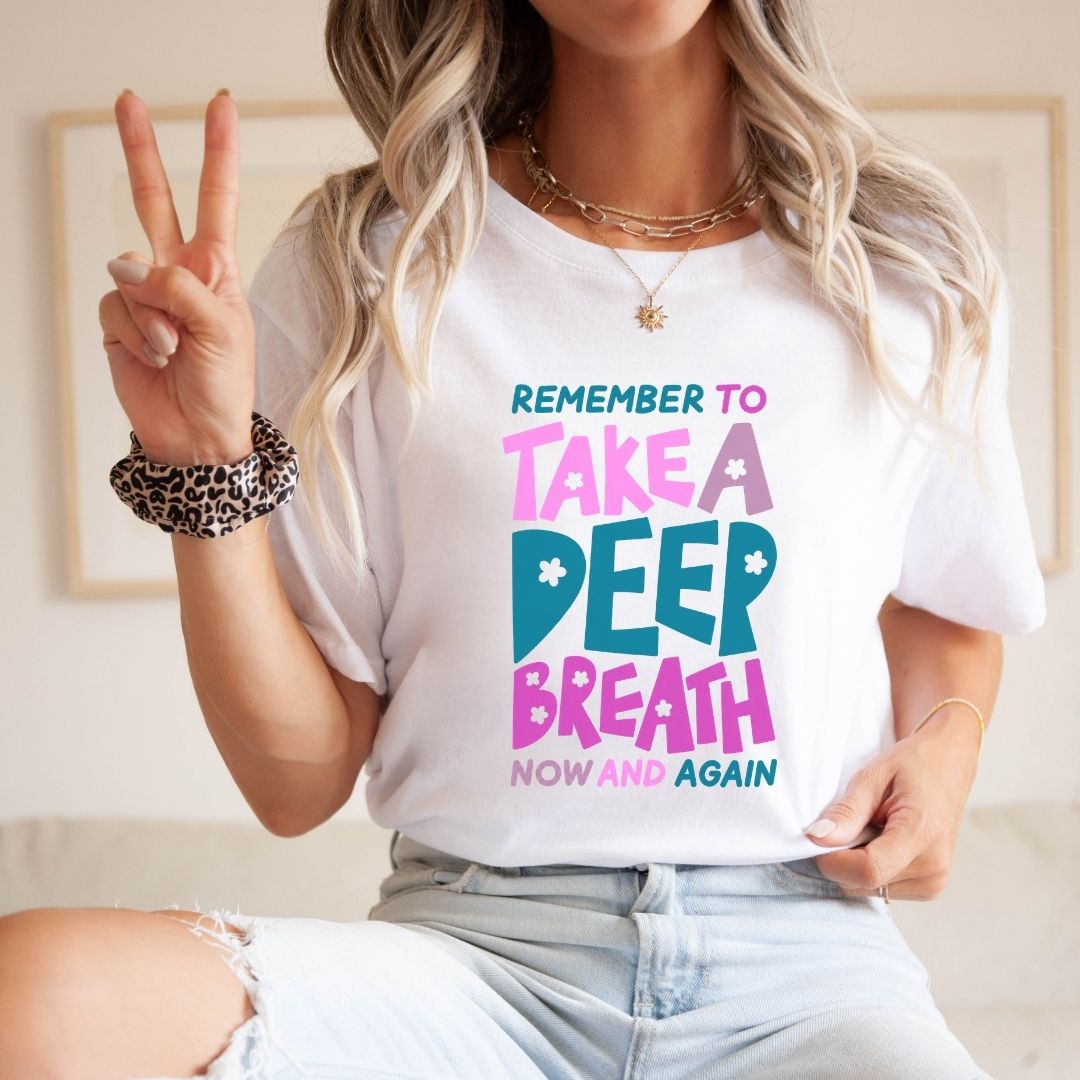 "Take A Deep Breath" Teacher T-shirt - Teacher Care Crate-T-Shirt