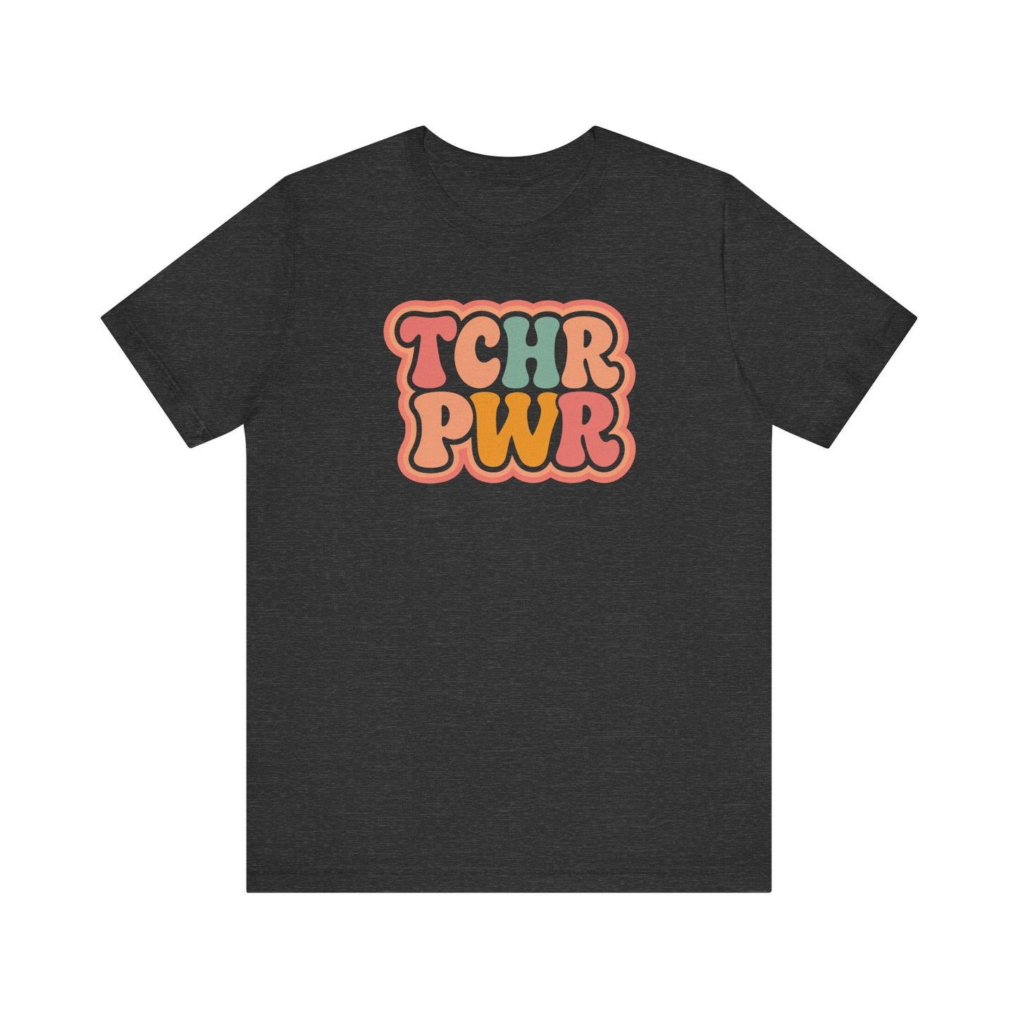 "TCHR PWR" Teacher T-shirt - Teacher Care Crate-T-Shirt