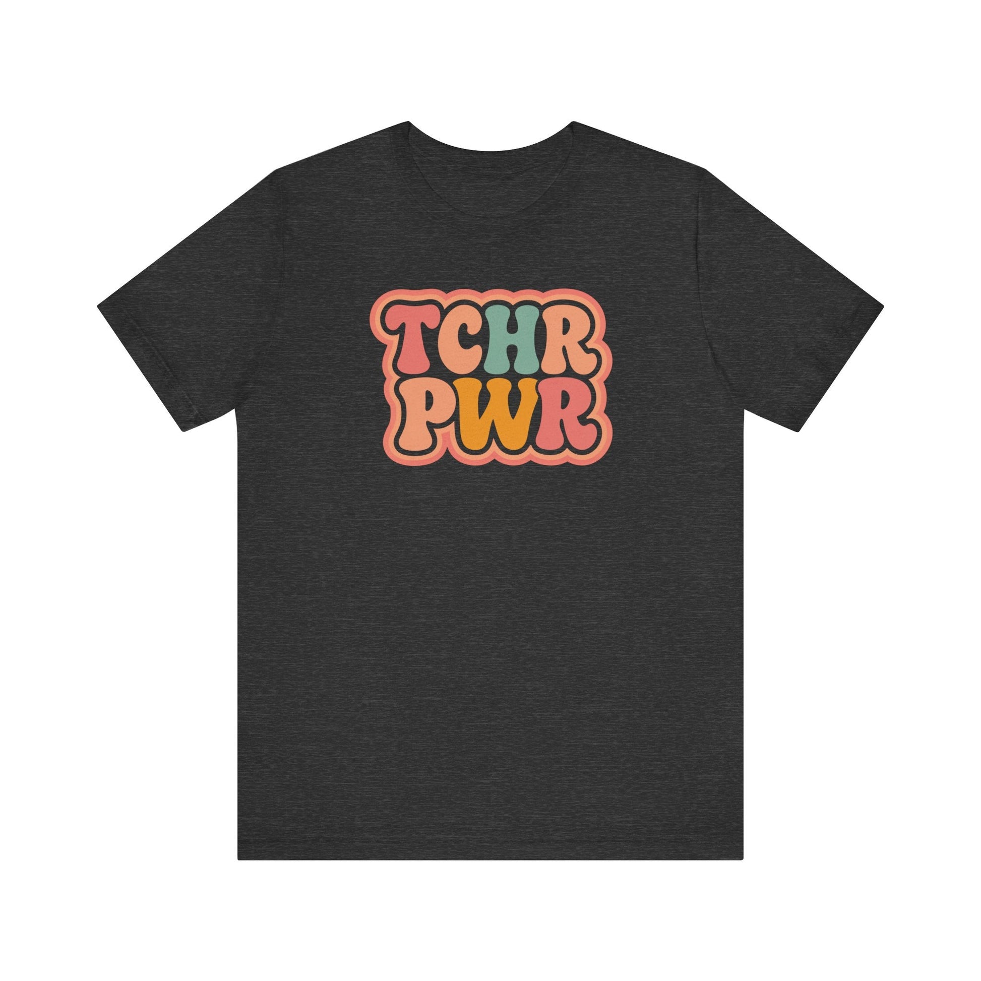 "TCHR PWR" Teacher T-shirt - Teacher Care Crate-T-Shirt