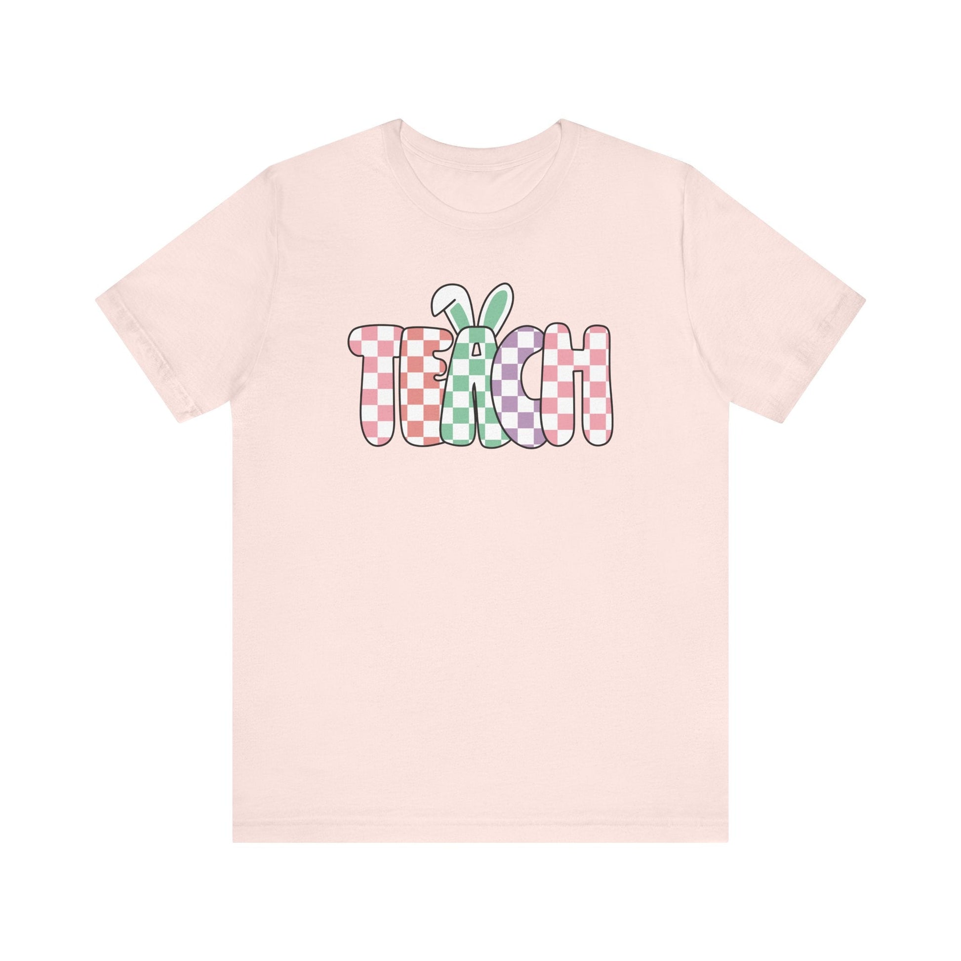 "Teach Bunny Ears" Easter Teacher T-shirt - Teacher Care Crate - T-Shirt